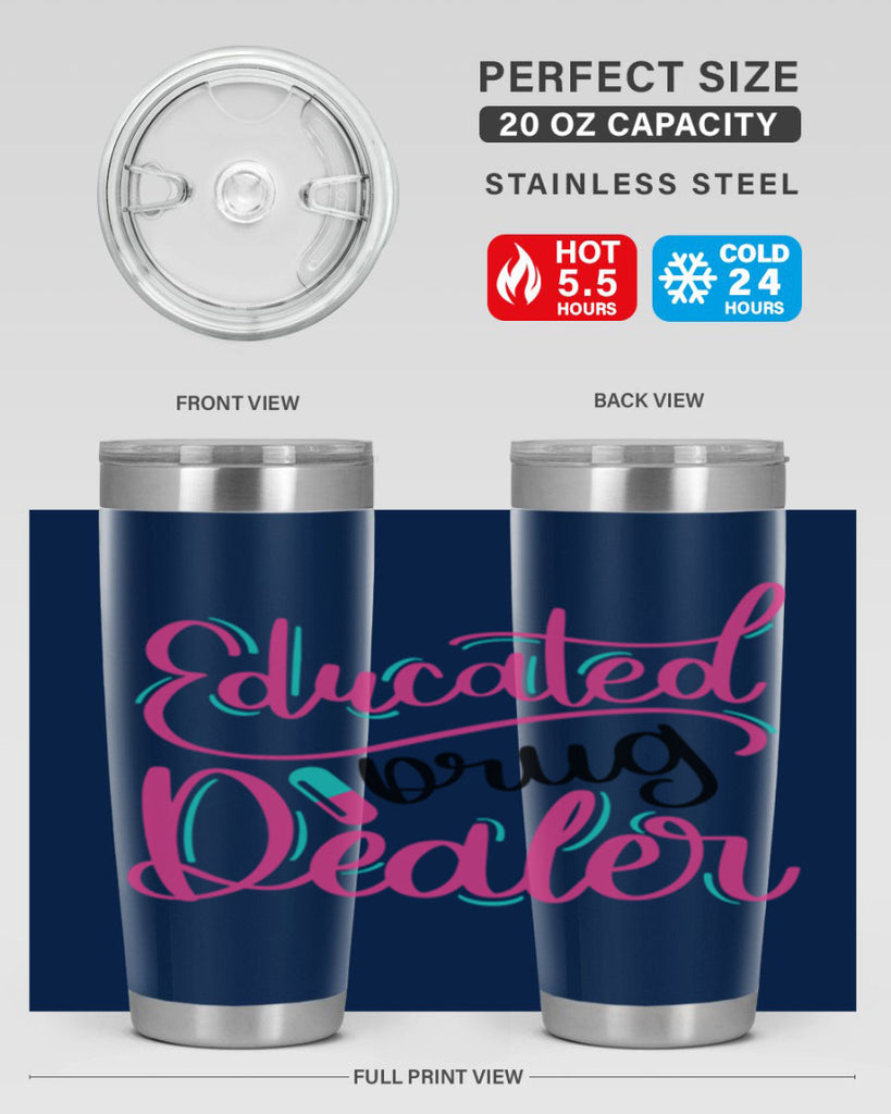 Educated Drug Dealer Style Style 196#- nurse- tumbler