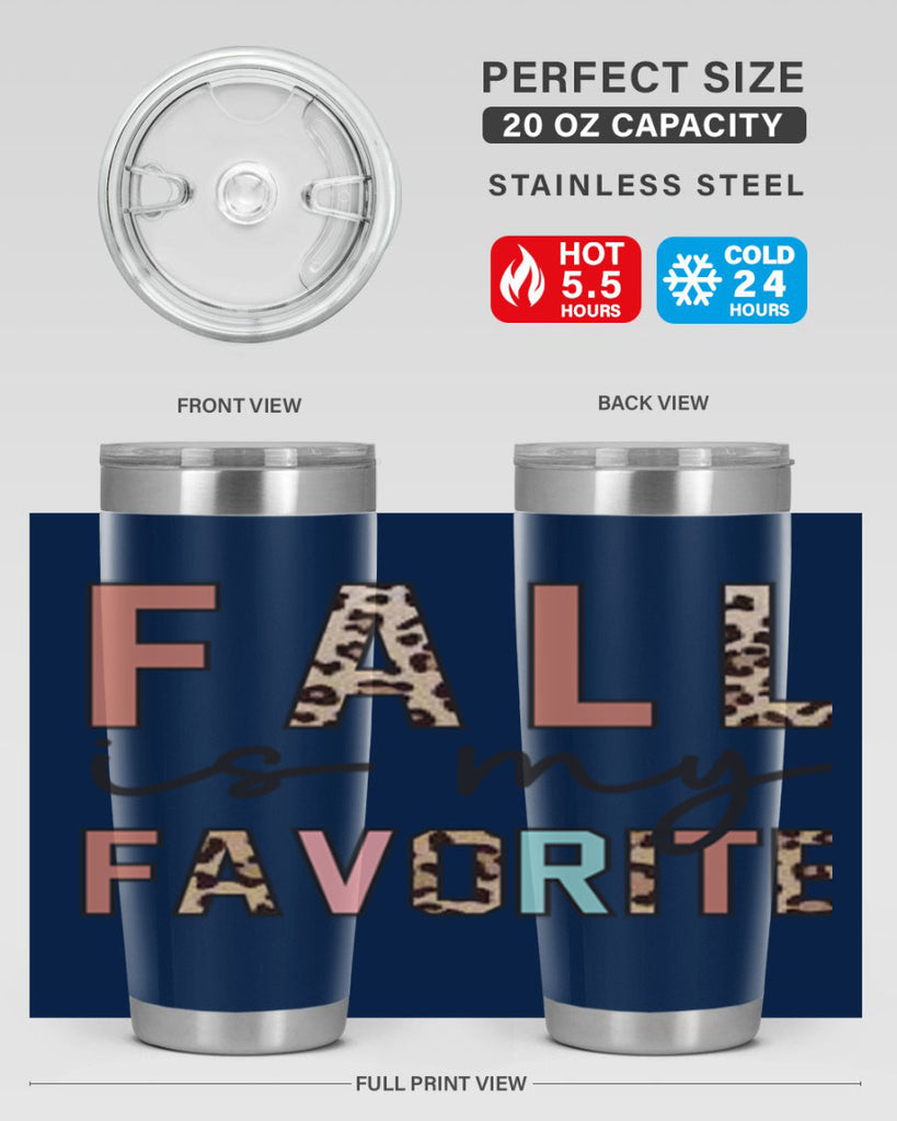 Fall Is My Favorite 120#- fall- Tumbler