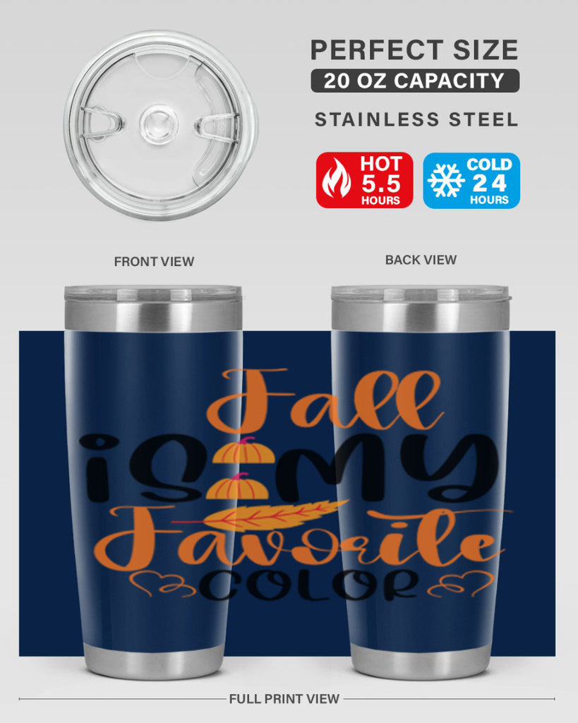 Fall Is My Favorite Color 118#- fall- Tumbler
