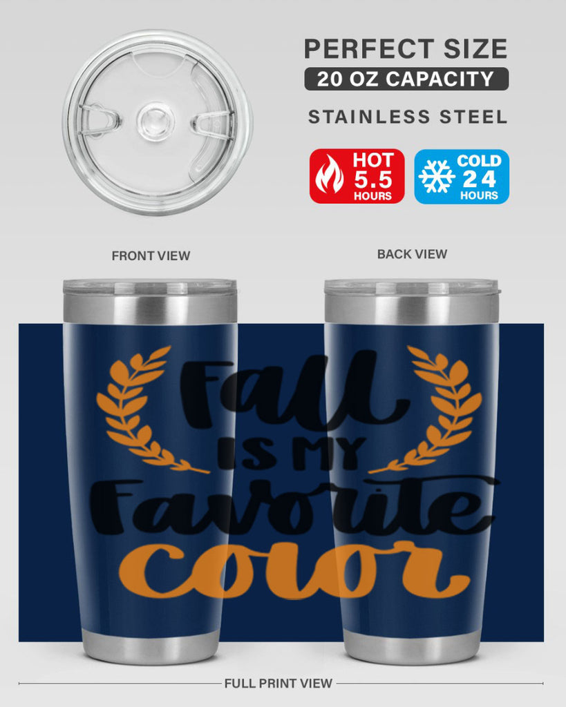 Fall Is My Favorite Color 486#- fall- Tumbler