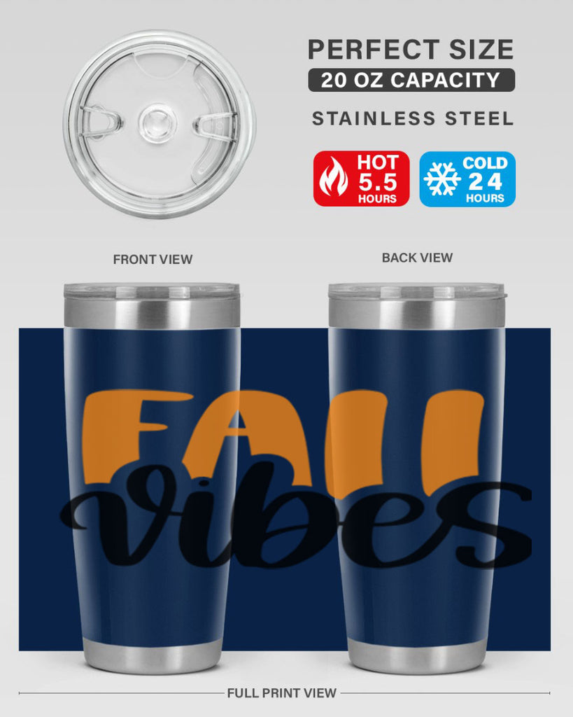 Fall Vibes 487#- fall- Tumbler