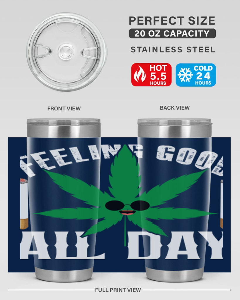 Feeling good all day 81#- marijuana- Tumbler