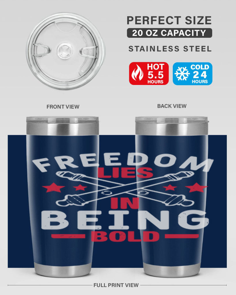 Freedom lies in being Bold Style 8#- Fourt Of July- Tumbler