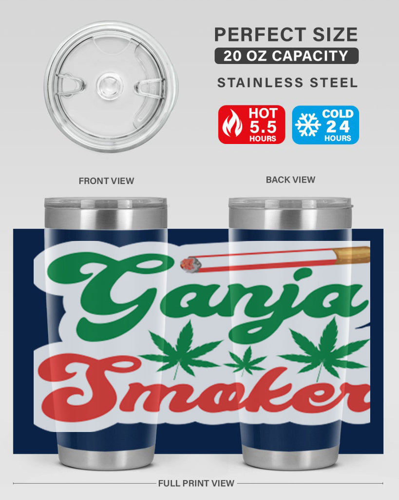 Ganja Smoker 90#- marijuana- Tumbler