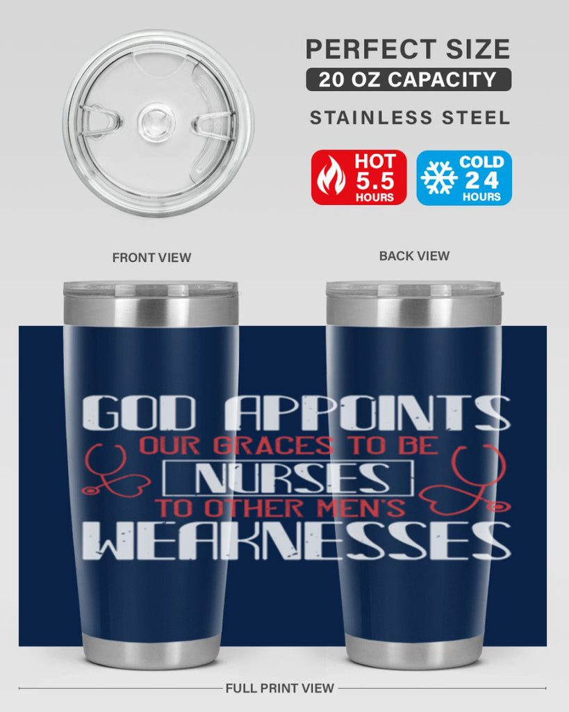 God appoints our graces to be NURSES to other men’s weaknesses Style 338#- nurse- tumbler
