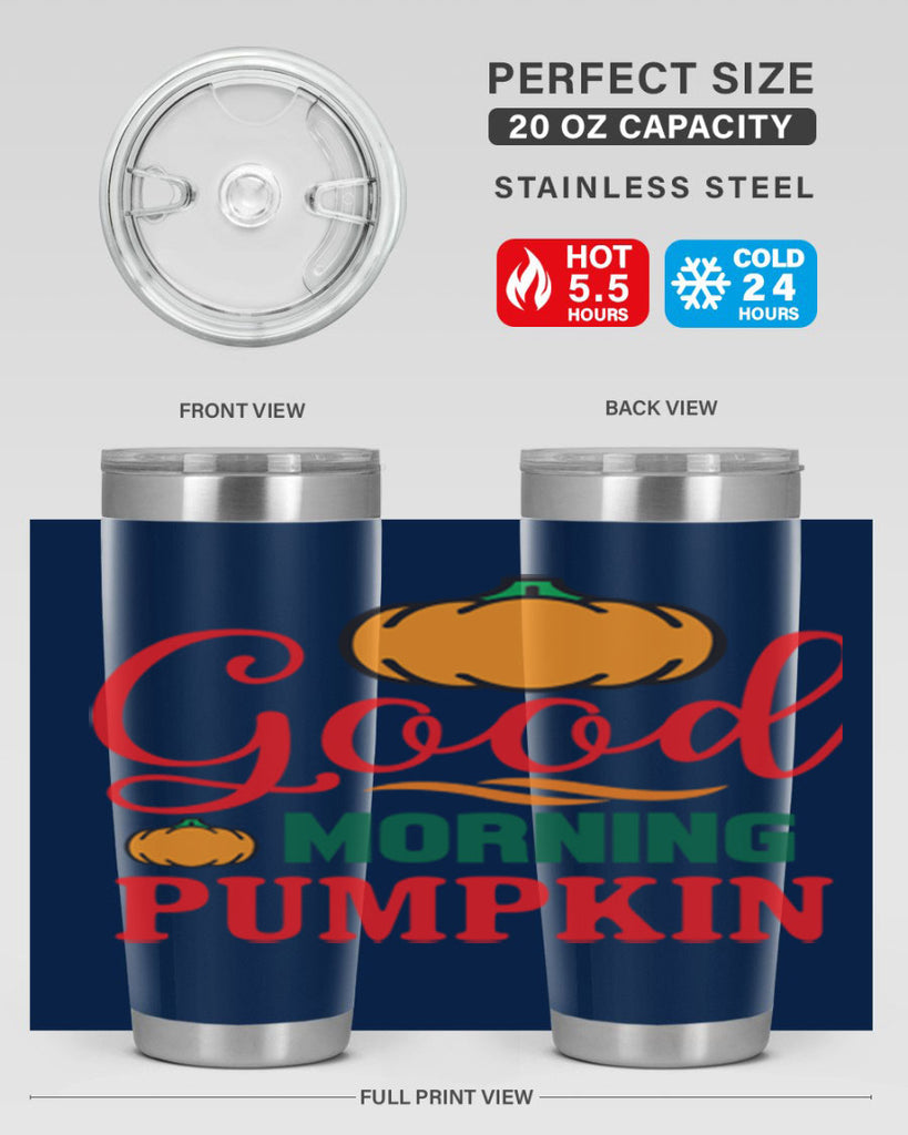 GoodMorningPumpkin 211#- fall- Tumbler