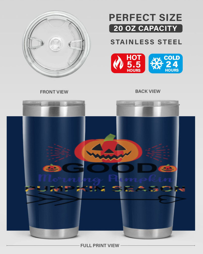 Goodmorningpumpkinpumpkinseason 210#- fall- Tumbler