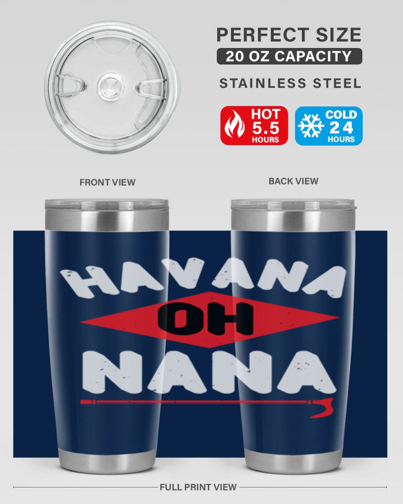 HAVANA OH NANA 104#- grandma - nana- Tumbler