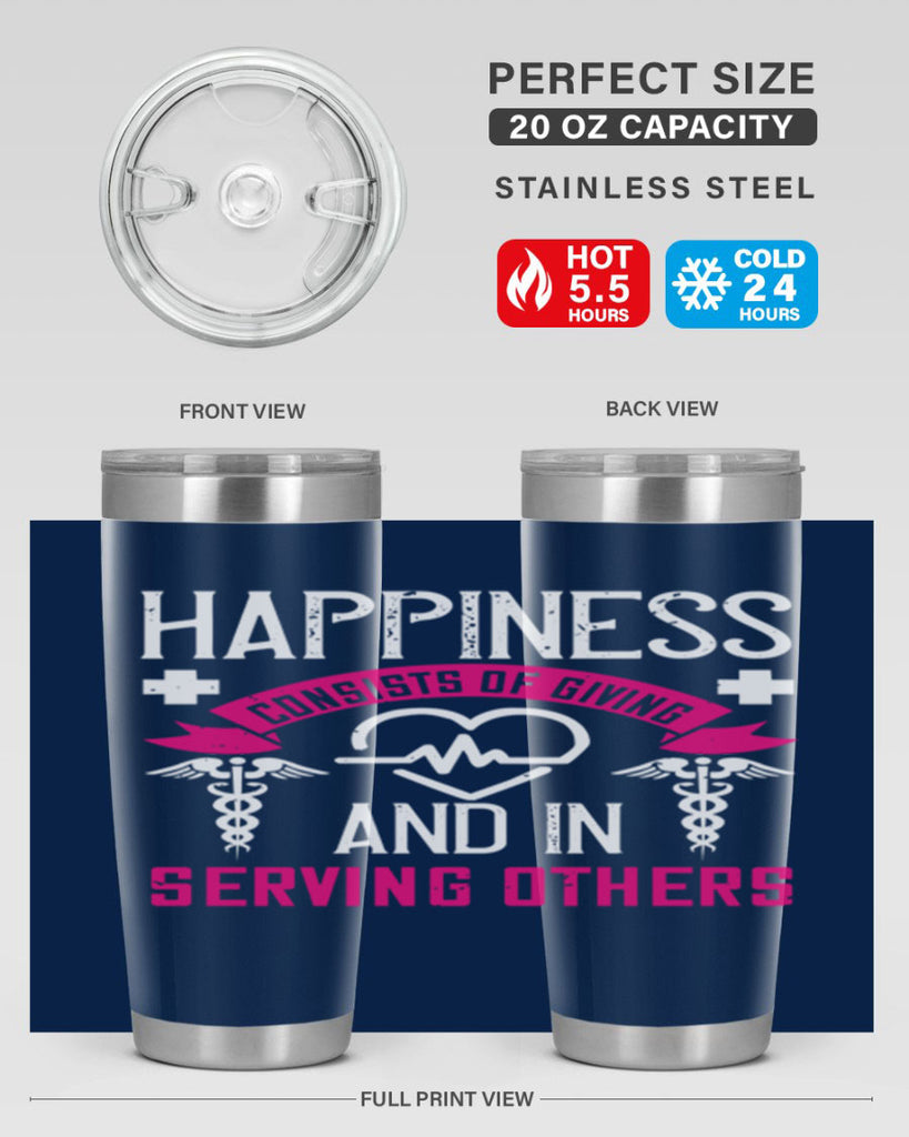 Happiness…consists of giving and in serving others Style 324#- nurse- tumbler
