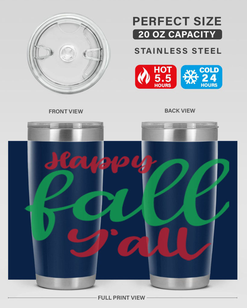 Happy Fall Y all 226#- fall- Tumbler