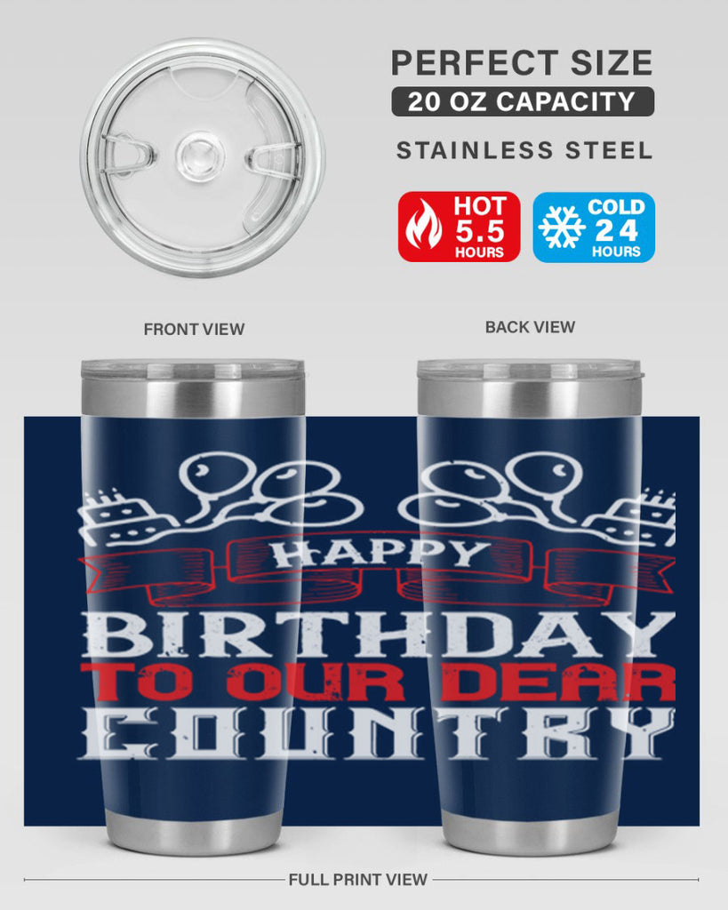 Happy birthday to our dear country Style 102#- Fourt Of July- Tumbler