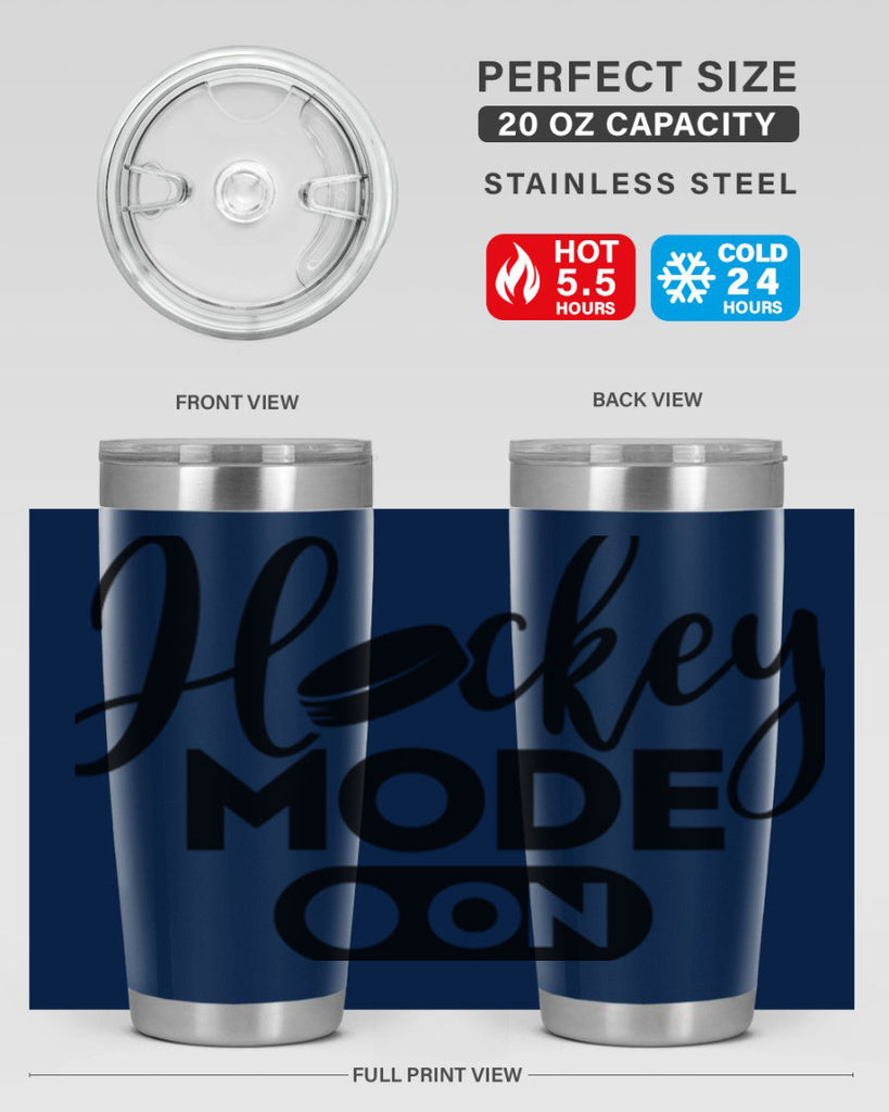 Hockey mode On 1187#- hockey- Tumbler