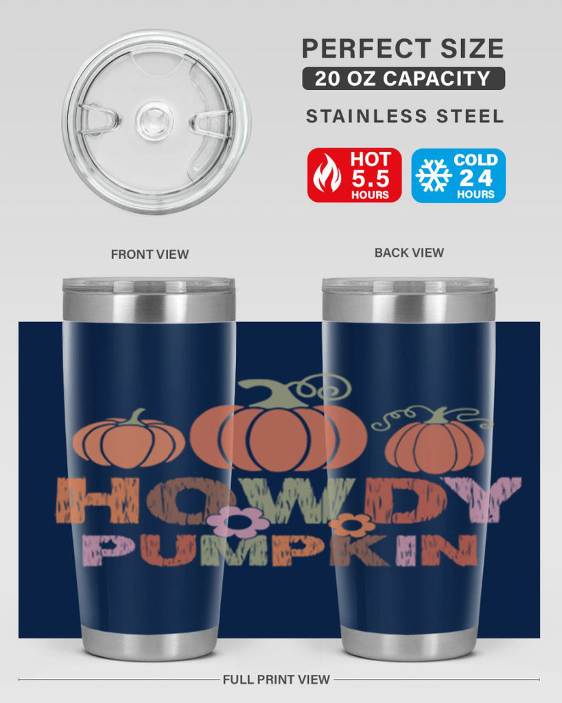 Howdy Pumpkin 321#- fall- Tumbler