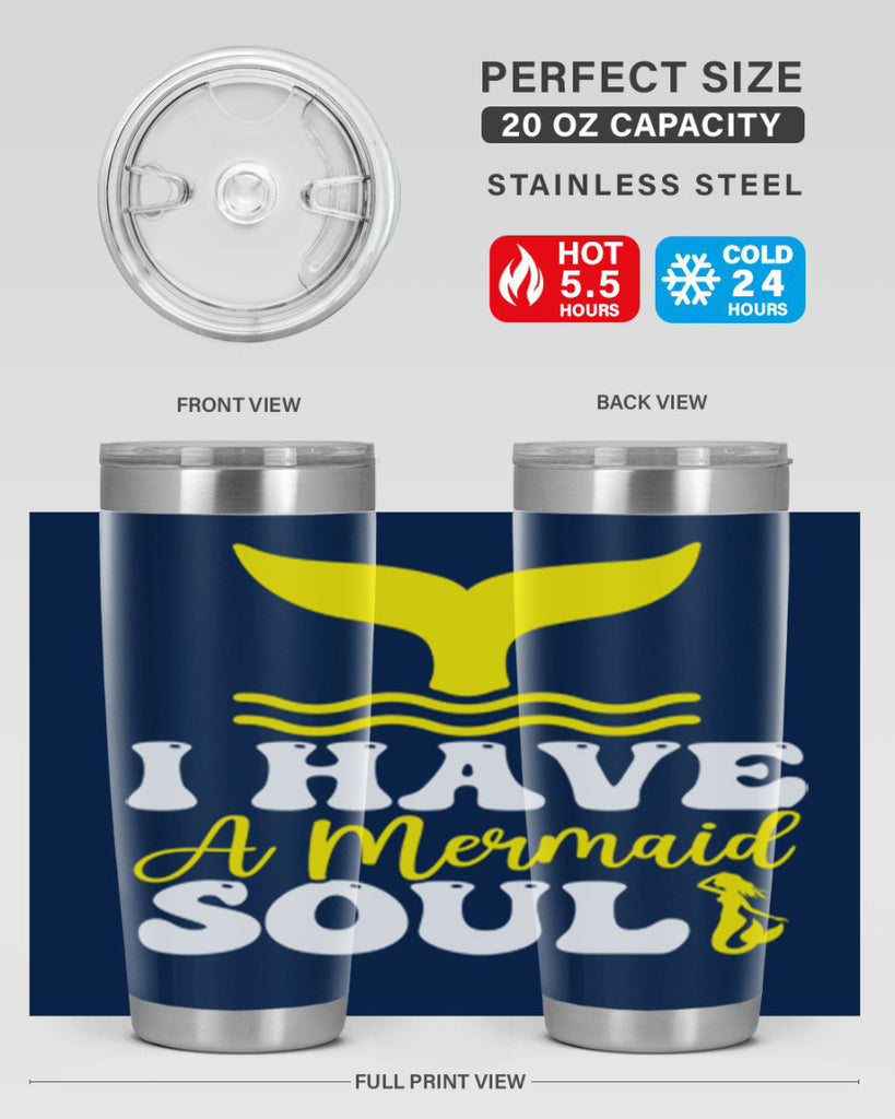 I Have a Mermaid Soul 206#- mermaid- Tumbler