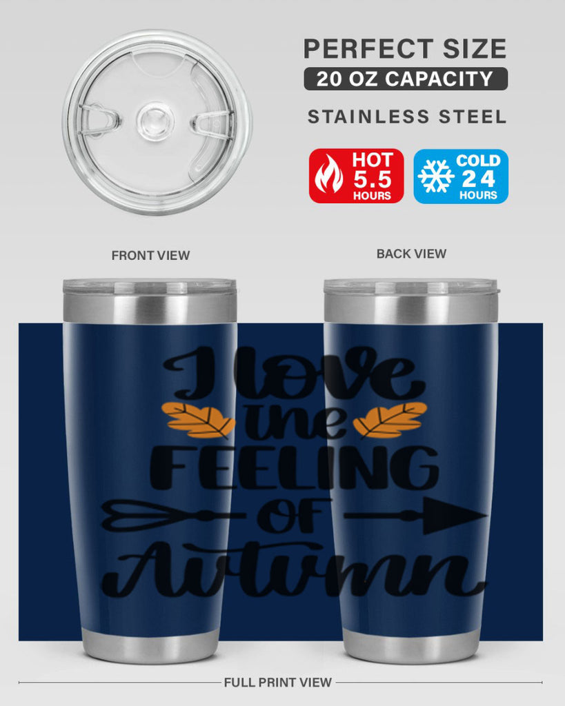 I Love The Feeling Of Autumn 499#- fall- Tumbler