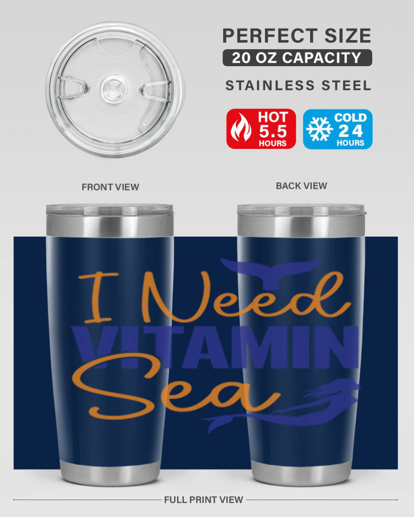 I Need Vitamin Sea 215#- mermaid- Tumbler