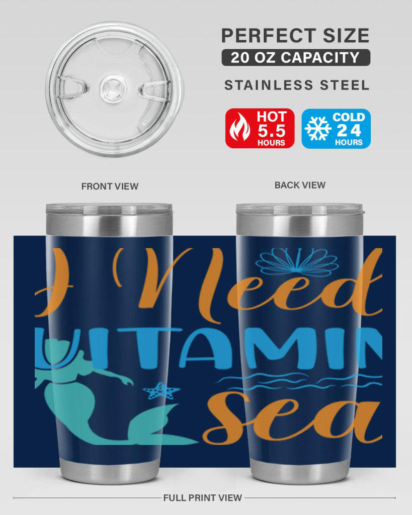 I Need Vitamin Sea 234#- mermaid- Tumbler