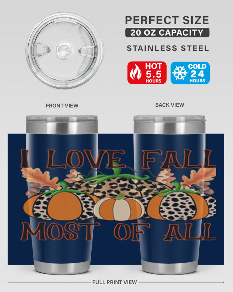 I love fall most of all 333#- fall- Tumbler