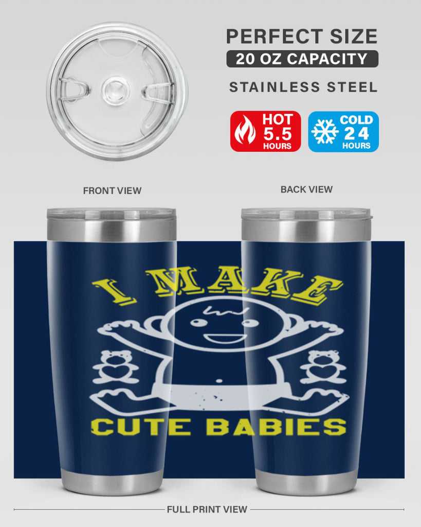 I make cute babies Style 36#- baby shower- tumbler