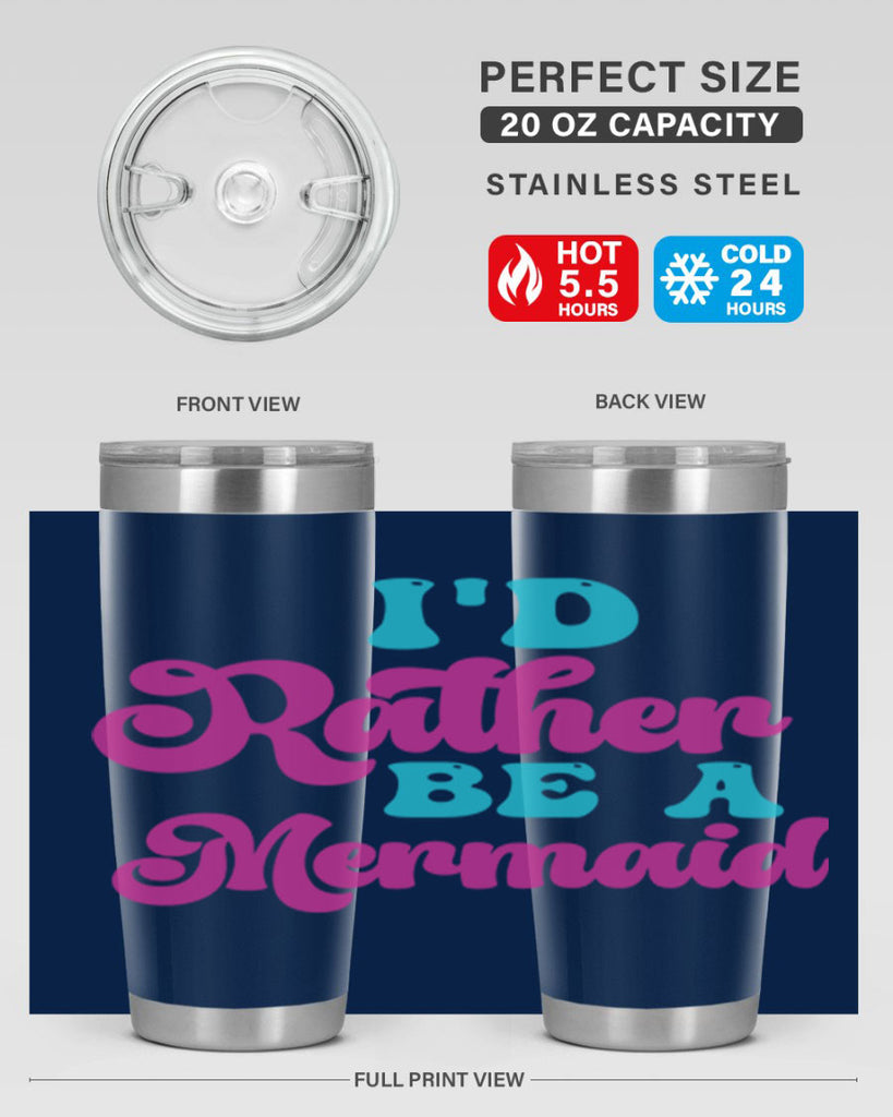 Id Rather Be A Mermaid 220#- mermaid- Tumbler