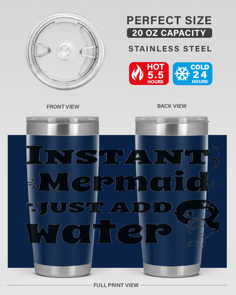 Instant Mermaid just add water 273#- mermaid- Tumbler