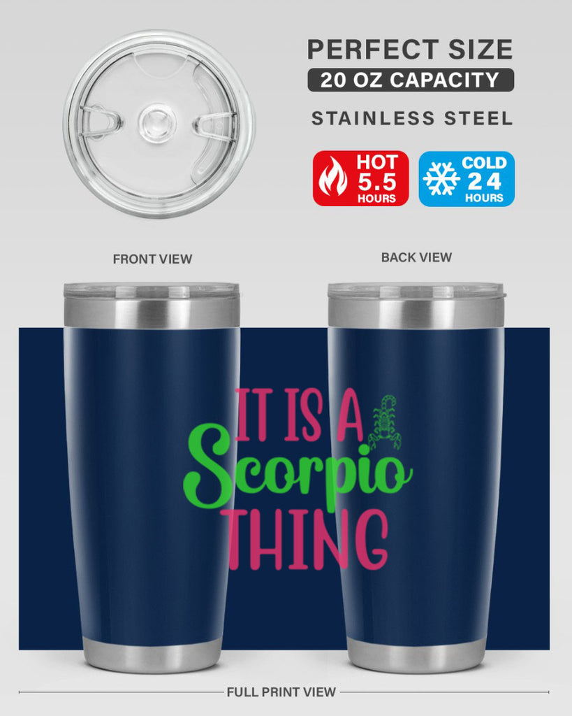 It is a scorpio thing 258#- zodiac- Tumbler