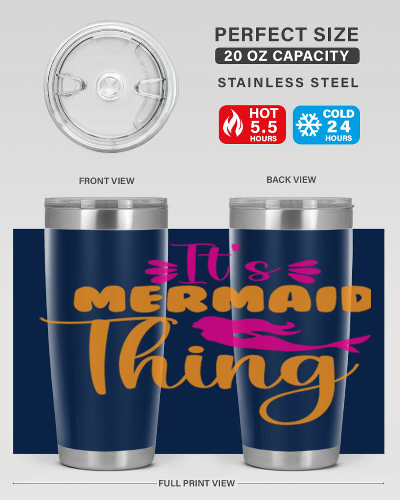 Its Mermaid Thing 281#- mermaid- Tumbler