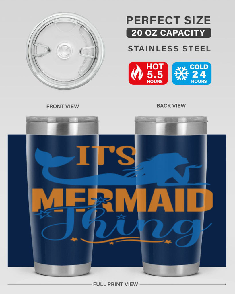 Its Mermaid Thing 283#- mermaid- Tumbler