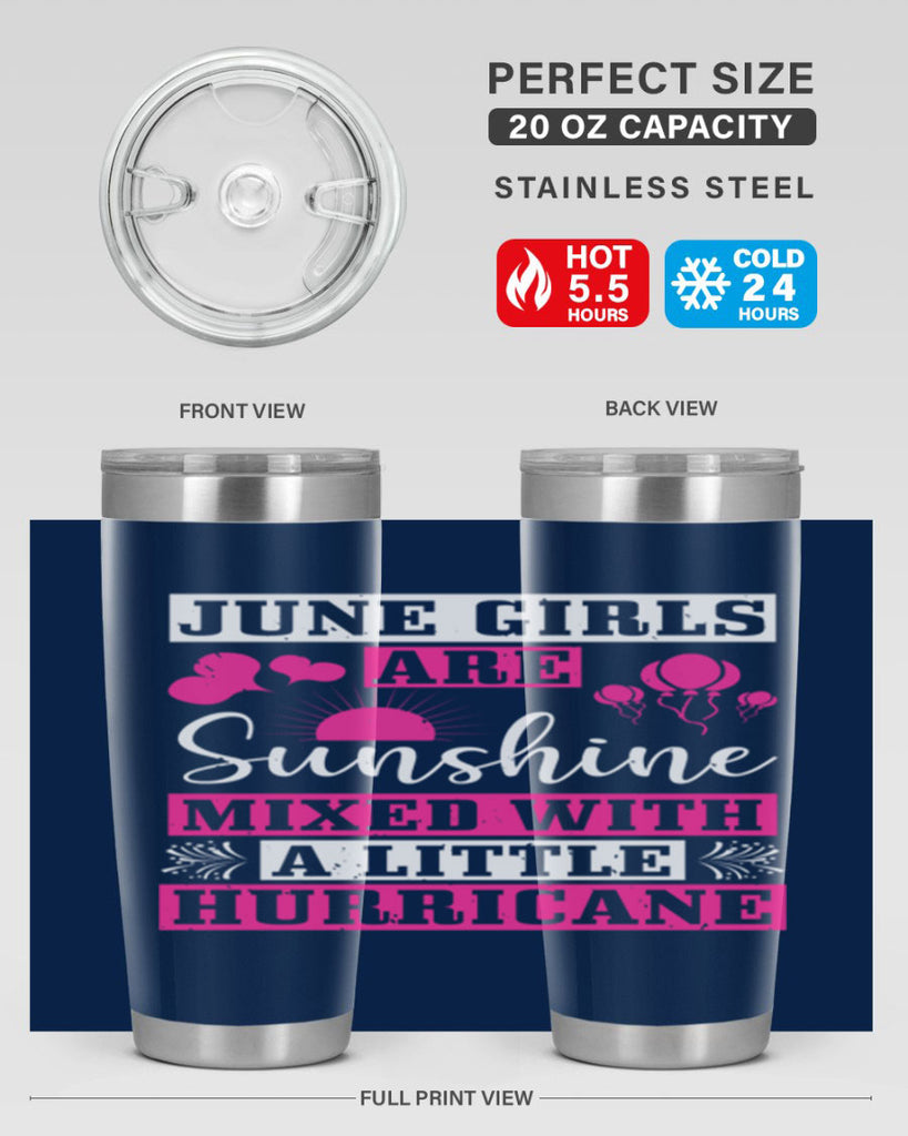 June girls are sunshine mixed with a little hurricane Style 79#- birthday- tumbler