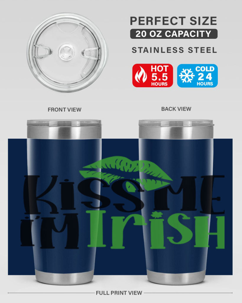Kiss Me Im Irish Style 73#- St Patricks Day- Tumbler