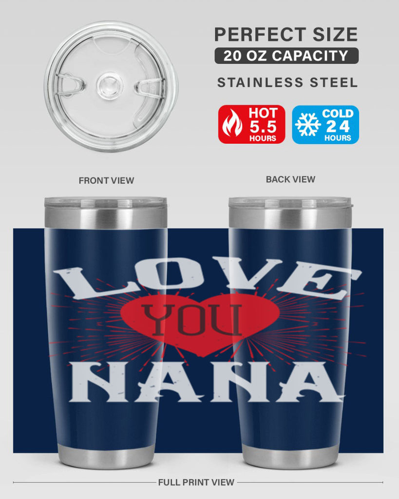 LOVE YOU NANA 16#- grandma - nana- Tumbler