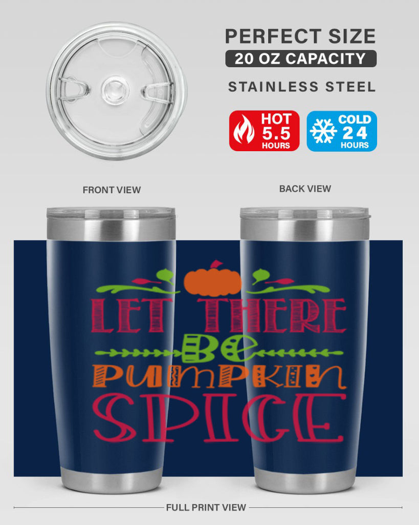 Let There Be Pumpkin Spice 402#- fall- Tumbler