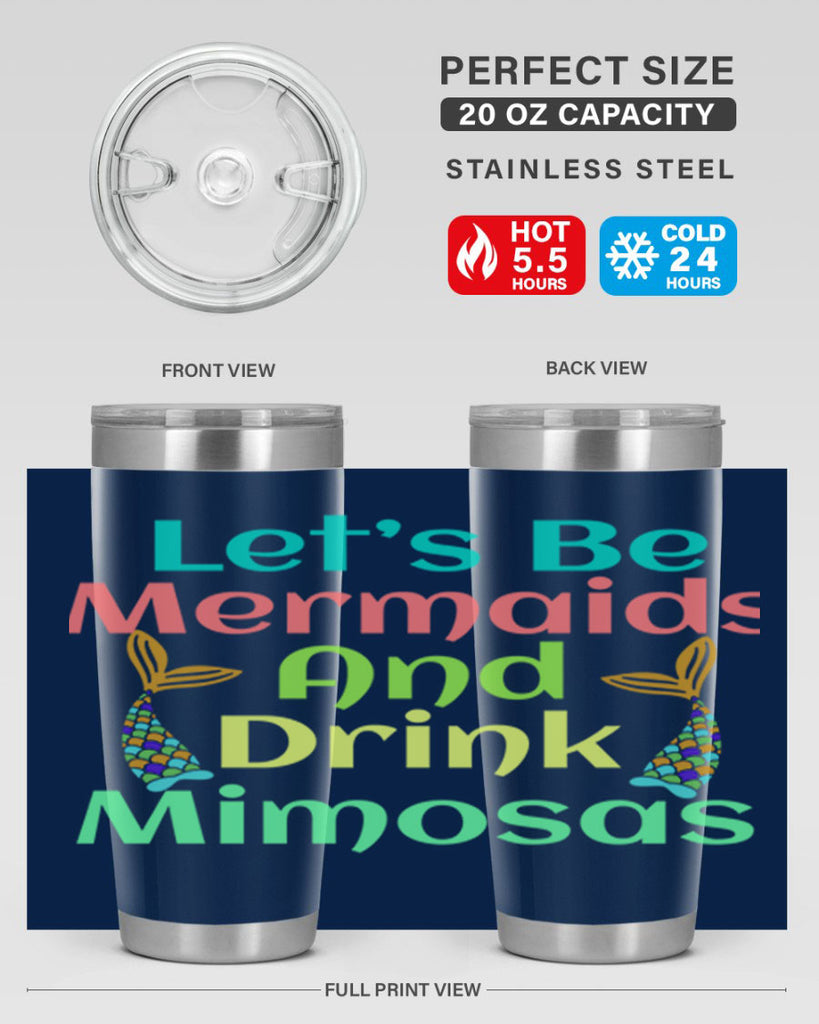 Lets Be Mermaids And Drink 296#- mermaid- Tumbler