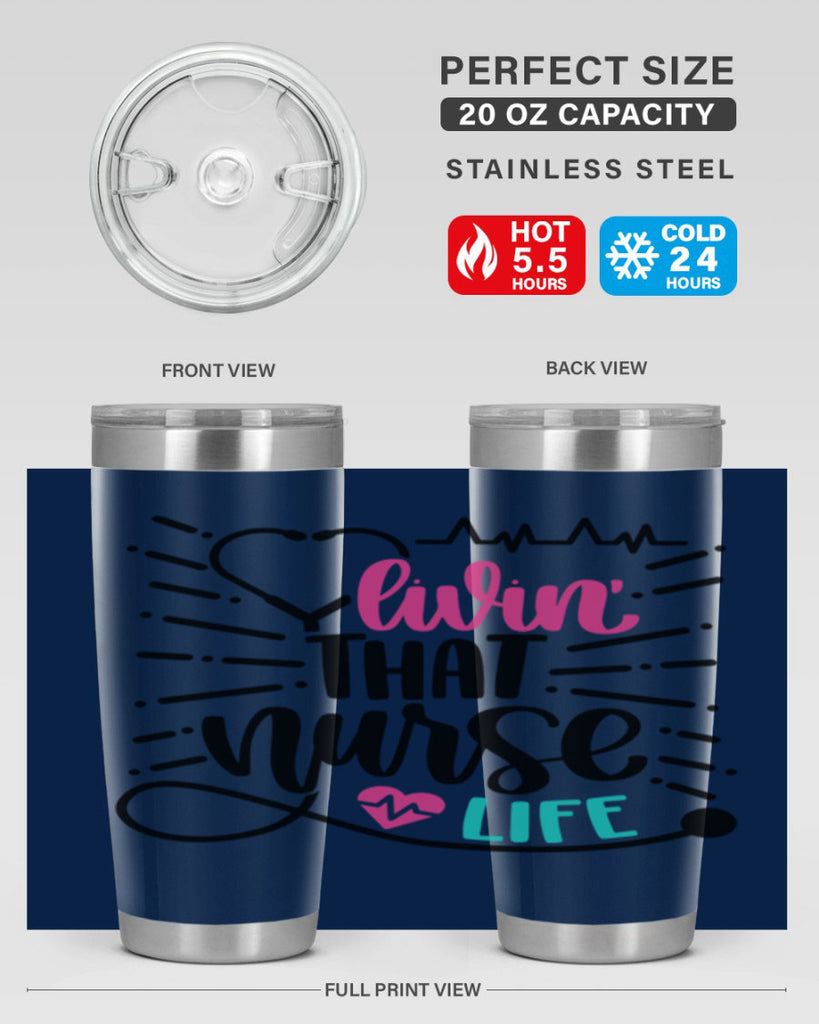 Livin That Nurse Life Style Style 140#- nurse- tumbler