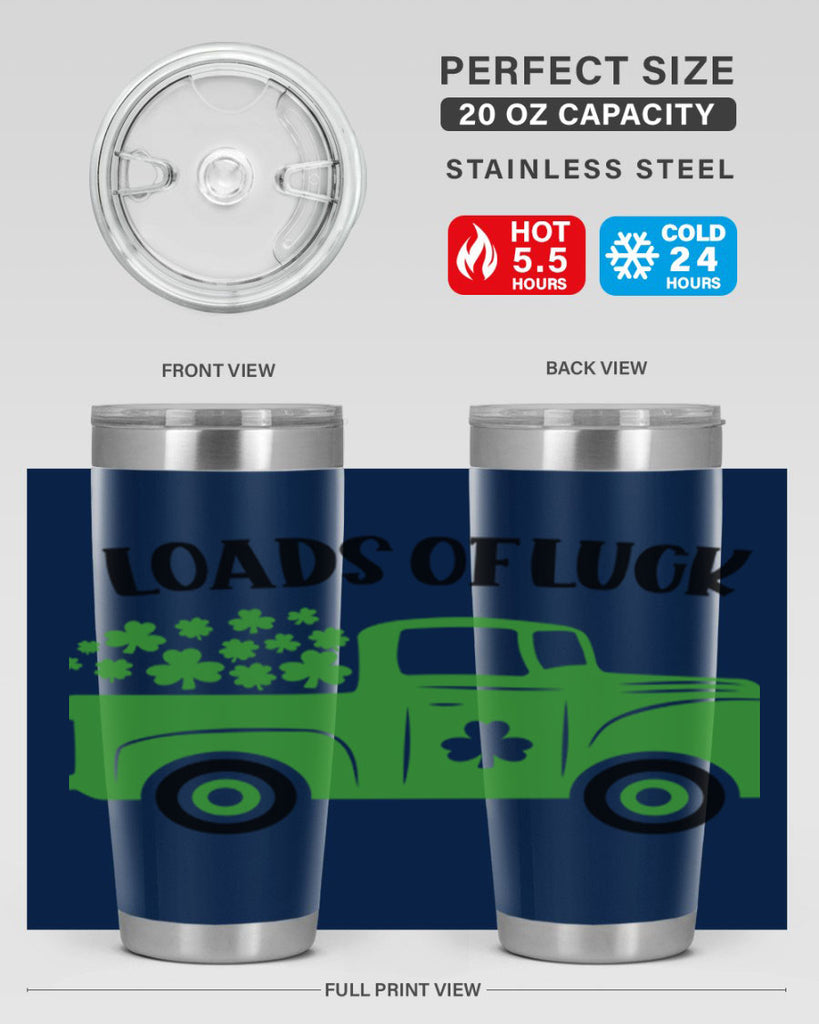 Loads Of Luck Style 66#- St Patricks Day- Tumbler