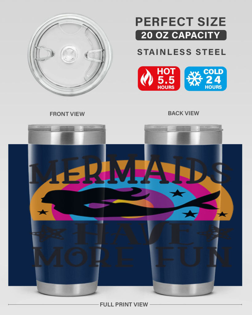 Mermaids have more fun 493#- mermaid- Tumbler