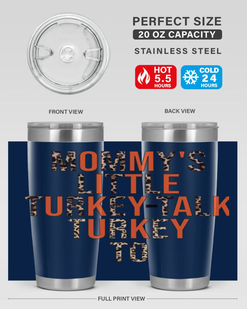 Mommys little turkeytalk turkey to 429#- fall- Tumbler