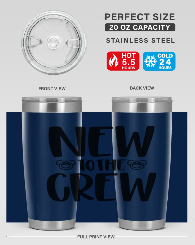 New To The Crew Style 39#- baby- tumbler