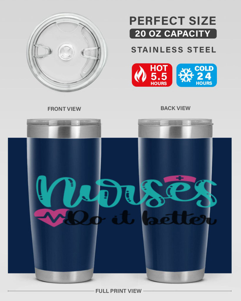 Nurses Do It Better Style Style 85#- nurse- tumbler