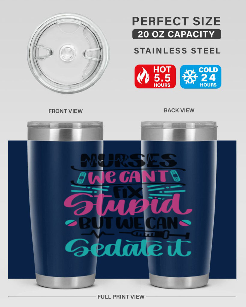 Nurses We Cant Fix Style Style 73#- nurse- tumbler