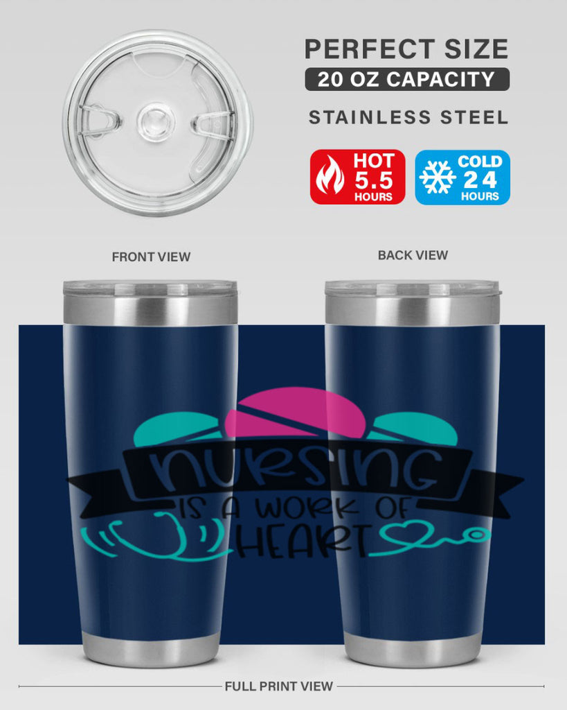 Nursing Is A Work Of Heart Style Style 71#- nurse- tumbler