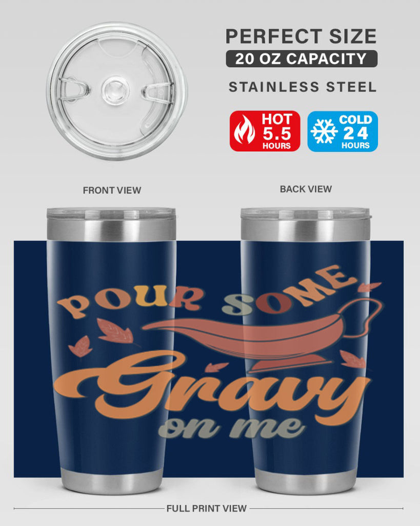 Pour Some Gravy On Me 518#- fall- Tumbler