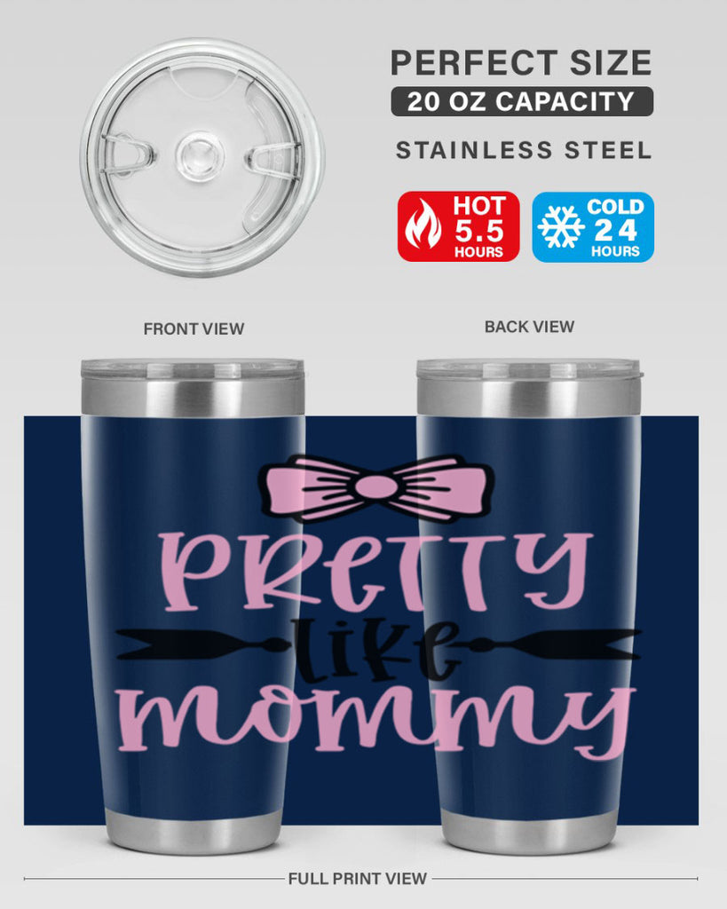 Pretty Like Mommy Style 29#- baby- tumbler