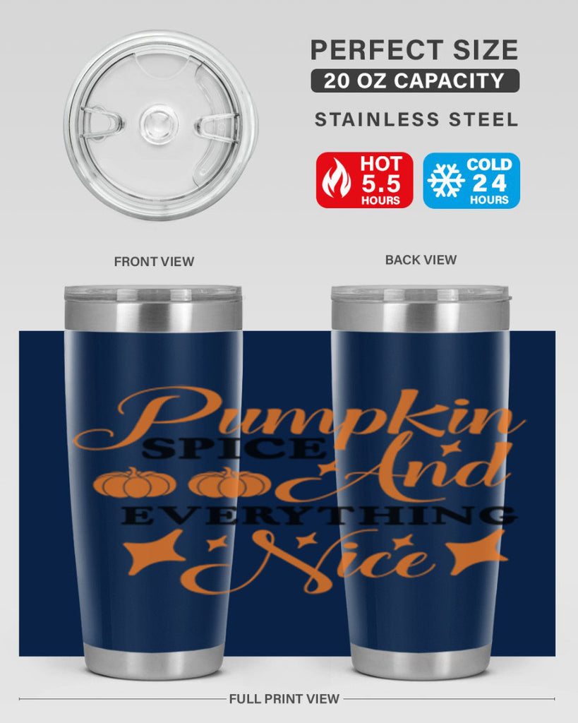 Pumpkin Spice And Everything Nice 541#- fall- Tumbler