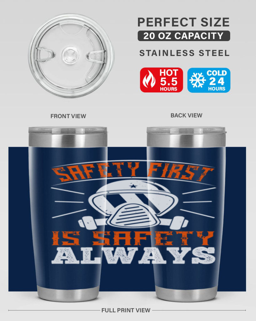 Safety First” is “Safety Always Style 36#- fire fighter- tumbler