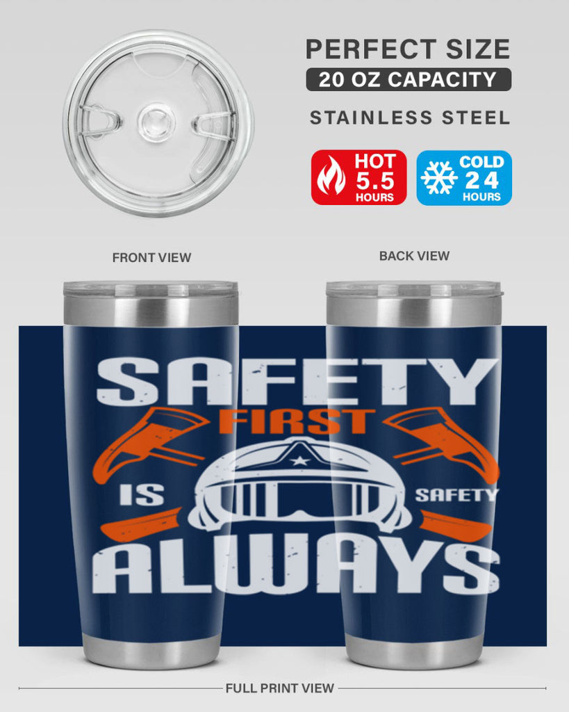 Safety First” is “Safety Always Style 38#- fire fighter- tumbler