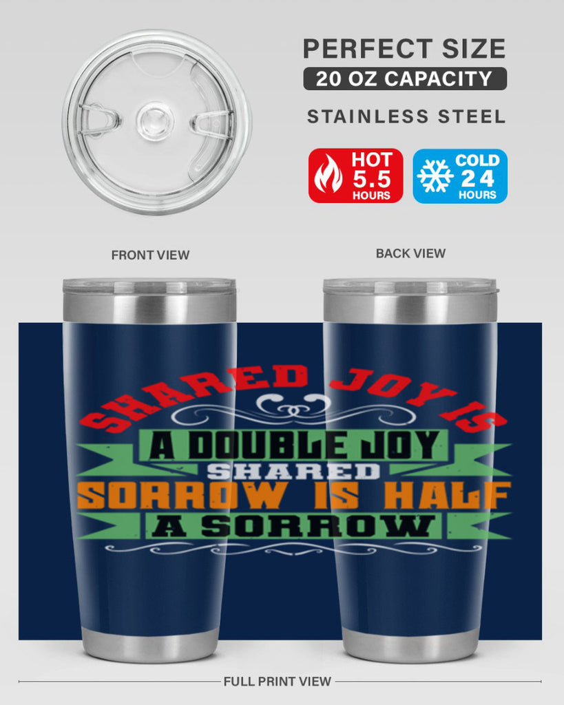 Shared joy is a double joy shared sorrow is half a sorrow Style 60#- Best Friend- Tumbler