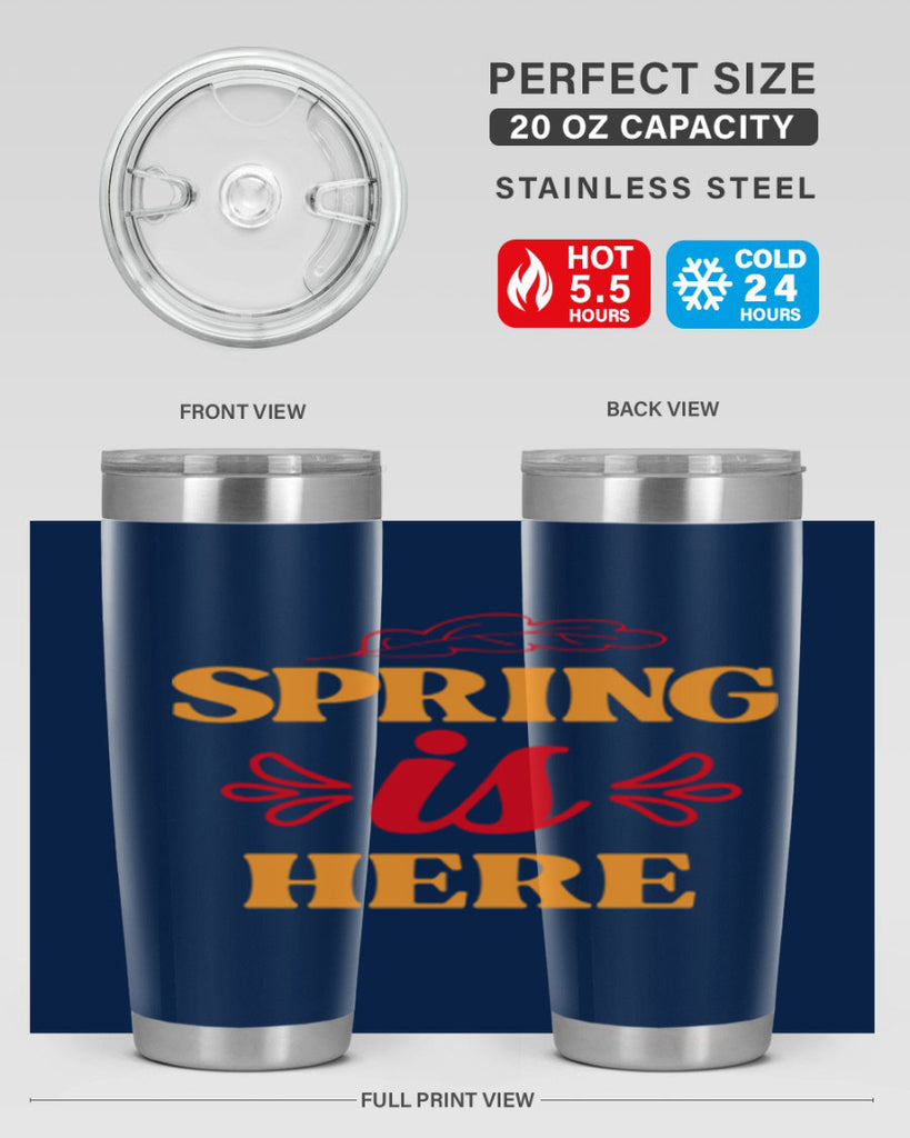Spring is here 447#- spring- Tumbler
