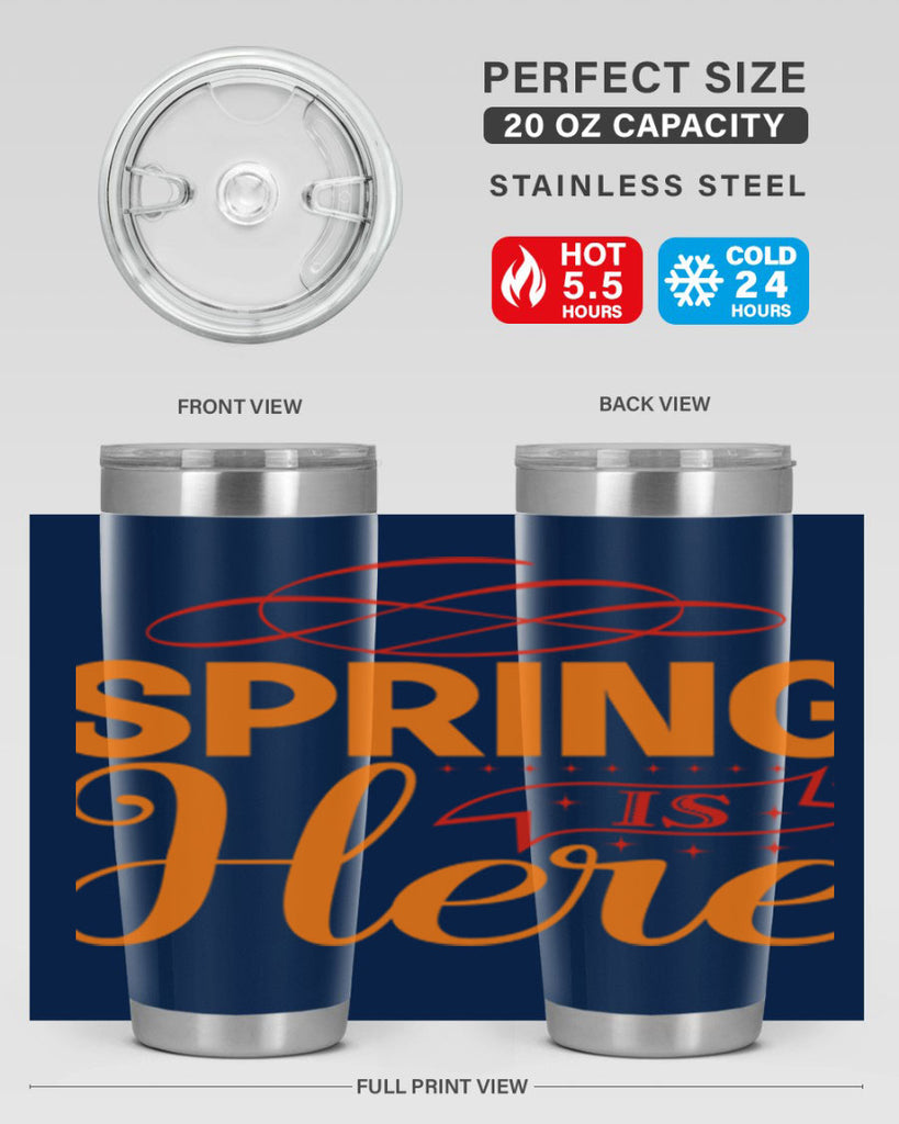 Spring is here 454#- spring- Tumbler