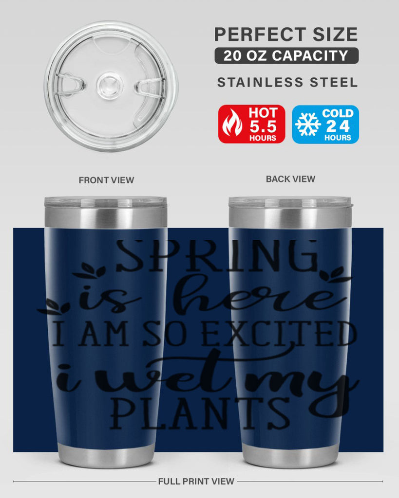 Spring is here I am 498#- spring- Tumbler